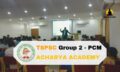 TSPSC GROUP 2 - PCM ACHARYA ACADEMY